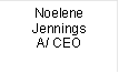 Noelene Jennings
A/ CEO
