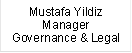 Mustafa Yildiz
Manager Governance & Legal
