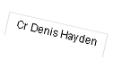 Cr Denis Hayden